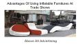 Advantages of using inflatable furnitures at trade shows PowerPoint PPT Presentation