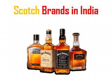 Scotch Brands in India