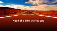 Need of a Bike-sharing app