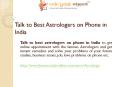 Talk to best astrologers on phone in India PowerPoint PPT Presentation