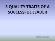 5 Quality Traits of a Successful Leader