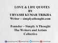 LOVE  & LIFE QUOTES BY URVASHI KUMAR TRIKHA PowerPoint PPT Presentation