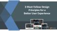 3 Must Follow Design Principles for a Better User Experience (UX) PowerPoint PPT Presentation