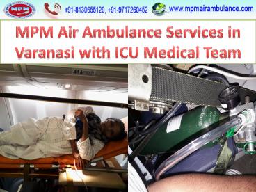 MPM Air Ambulance Services in Varanasi with ICU Medical Team