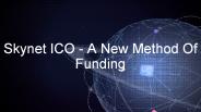 Skynet ICO - A New Method Of Funding