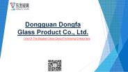 Dong fa Glass product Co., Ltd.