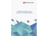 Methods To Make Your business GDPR compliant