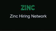 Zinc Hiring Network