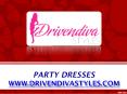 Party Dresses - drivendivastyles.com
