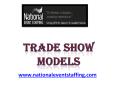 Trade Show Models - www.nationaleventstaffing.com (1) PowerPoint PPT Presentation