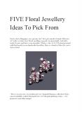 FIVE Floral Jewellery Ideas To Pick From PowerPoint PPT Presentation