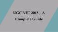 UGC NET 2018 - A Complete Guide PowerPoint PPT Presentation