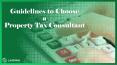 Guidelines to Choose a Property Tax Consultant PowerPoint PPT Presentation