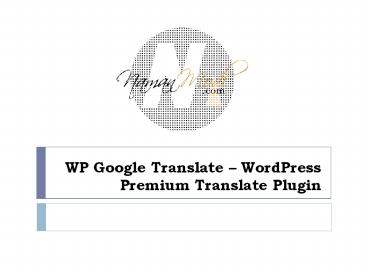 WP Google Translate – WordPress Premium Translate Plugin