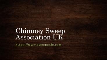 Chimney Sweep Association UK