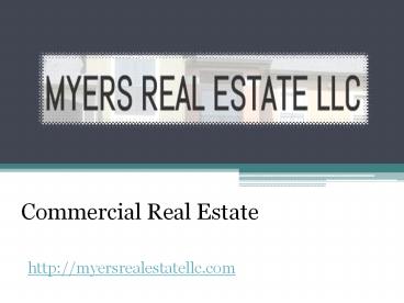 Commercial Real Estate - MyersRealEstate LLC