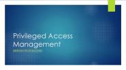 Privileged Access Management