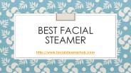 Best Facial Steamer