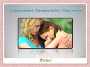 Dependent Personality Disorder