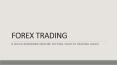 8 QUICK REMINDERS BEFORE SETTING YOUR FX TRADING GOALS | PLATINUM TRADING INSTITUTE PowerPoint PPT Presentation