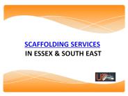 SCAFFOLDING SERVICES IN ESSEX & SOUTH EAST