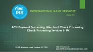 Ach And Merchant Check Processing Services UK