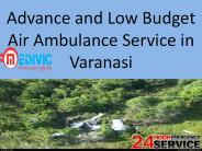 Advance and Low Budget Air Ambulance Service in Varanasi