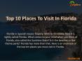 Top 10 Places To Visit In Florida PowerPoint PPT Presentation