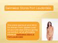Swimwear Stores Fort Lauderdale PowerPoint PPT Presentation