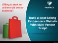 Build a Best Selling E-commerce Website With Multi Vendor Script PowerPoint PPT Presentation