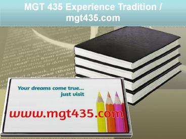 MGT 435 Experience Tradition / mgt435.com