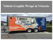 Benefits of Vehicle Graphics Wraps in Victoria