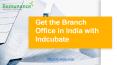 Get the branch office in india with indcubate PowerPoint PPT Presentation