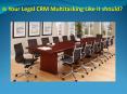 Is Your Legal CRM Multitasking Like it should PowerPoint PPT Presentation