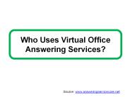 Who Uses Virtual Office Answering Services?