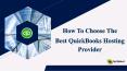 How To Choose The Best quick books hosting providers PowerPoint PPT Presentation