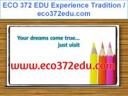 ECO 372 EDU Experience Tradition / eco372edu.com