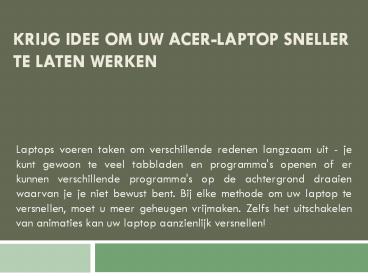Krijg Idee Om Uw Acer-laptop Sneller Te Laten Werken