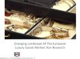 European Luxury Goods Market, Report, opportunities, Applications, Forecast, Leading Players : Ken Research PowerPoint PPT Presentation