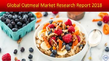 Global Oatmeal Market Research Report 2018