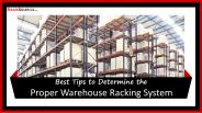 Best Tips to Determine the Proper Warehouse Racking System PowerPoint PPT Presentation