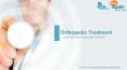 Orthopedic Treatment | orthopedic in ahmedabad PowerPoint PPT Presentation