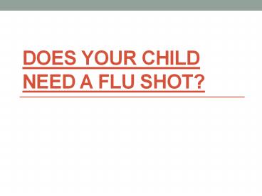 Does Your Child Need a Flu Shot?