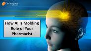 How AI is Molding Role of Your Pharmacist
