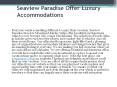 Seaview Paradise Offer Luxury Accommodations PowerPoint PPT Presentation