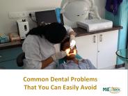Common Dental Problems That You Can Easily Avoid 