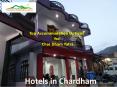 Hotels in Chardham-Top Accommodation Options for Char Dham Yatra PowerPoint PPT Presentation