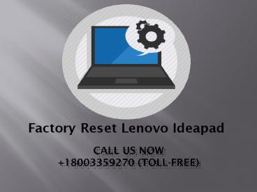 Factory Reset Lenovo Ideapad  +18003359270 (1)