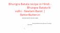Bhungra Batata recipe in Hindi - भुंगरा बटाटा,Bhungra Batata ki vidhi - Neelam Barot | BetterButter.in PowerPoint PPT Presentation