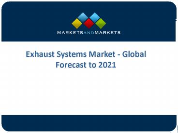 Current Advancements in Exhaust Systems Market